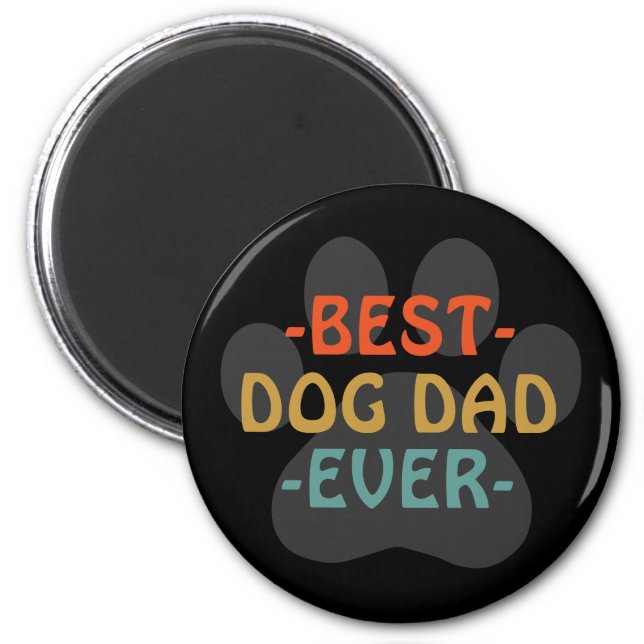 Best Dog Dad Ever Magnet (Front)