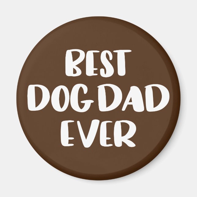 Best Dog Dad Ever Magnet (Front)
