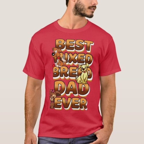 Best Dog Dad Ever Mixed T_Shirt
