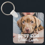 Best Dog Dad Ever Modern Custom Pet Photo Keychain<br><div class="desc">This simple and classic design is composed of serif typography and add a custom photo</div>