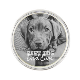 Best Dog Dad Ever Modern Custom Pet Photo Lapel Pin