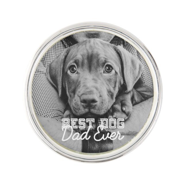 Best Dog Dad Ever Modern Custom Pet Photo Lapel Pin (Front)