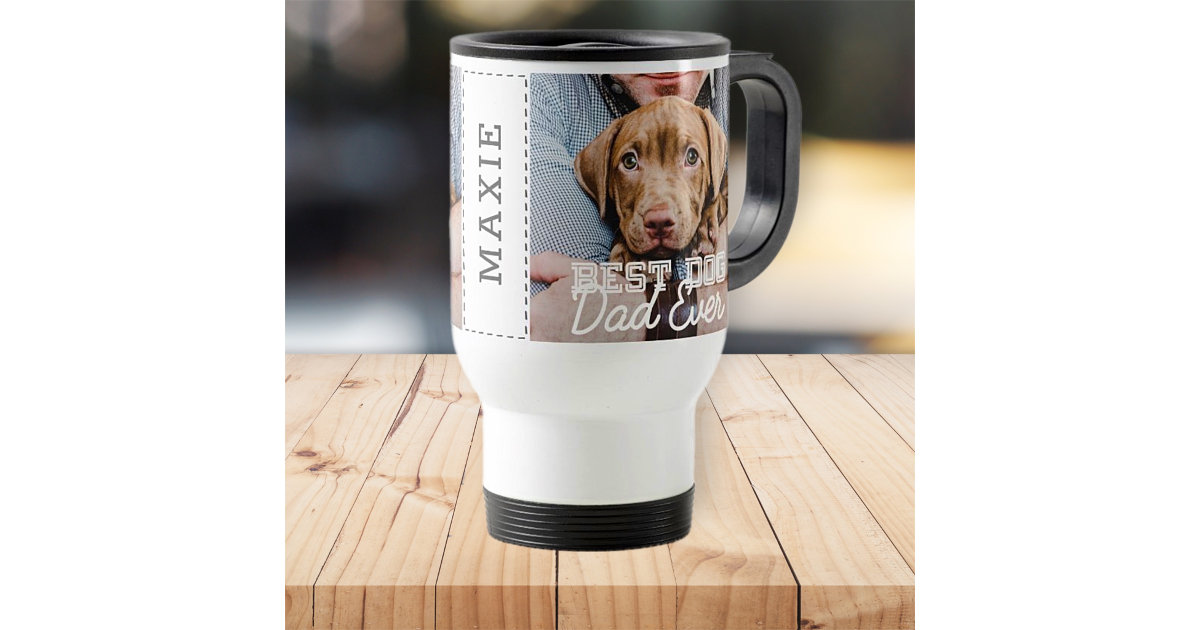 Best Dog Dad Ever – Engraved Polar Camel Dog Dad Travel Mug Cup, Animal  Lover Gift, Dog Lover Gift For Him – 3C Etching LTD