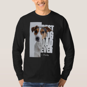 Best Dog Dad Ever Original Personalized Photo T-Shirt