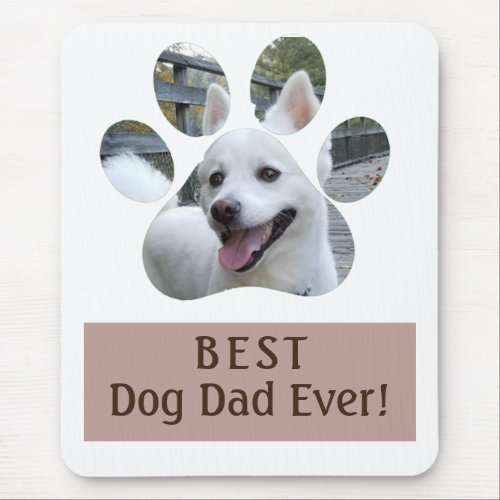 Best Dog Dad Ever Paw Print Photo Mouse Pad