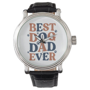 Best Dog Dad Ever Paw Print Typography Gift Watch