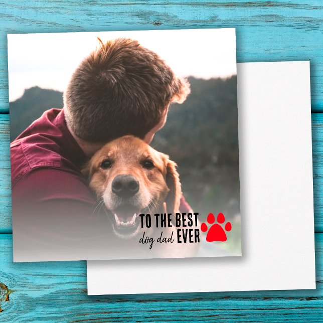 Best Dog Dad Ever Photo Father's Day Birthday Card (Creator Uploaded)