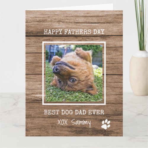 Best Dog Dad Ever Photo Fathers Day Card