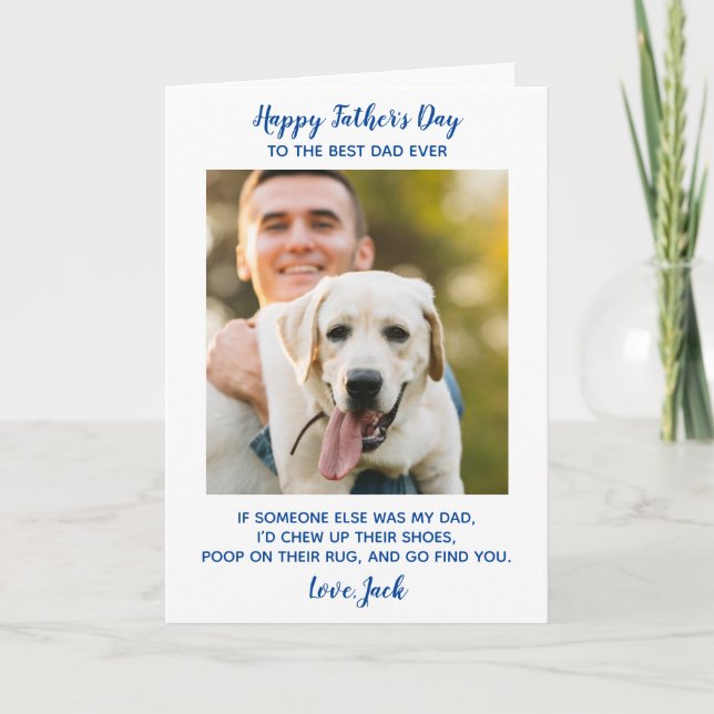 Best Dog Dad Ever Photo Father's Day Holiday Card (Front)