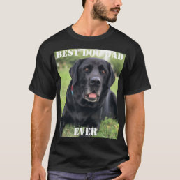 Best Dog Dad Ever Photo Puppy Gifts Fun Pet  T-Shirt