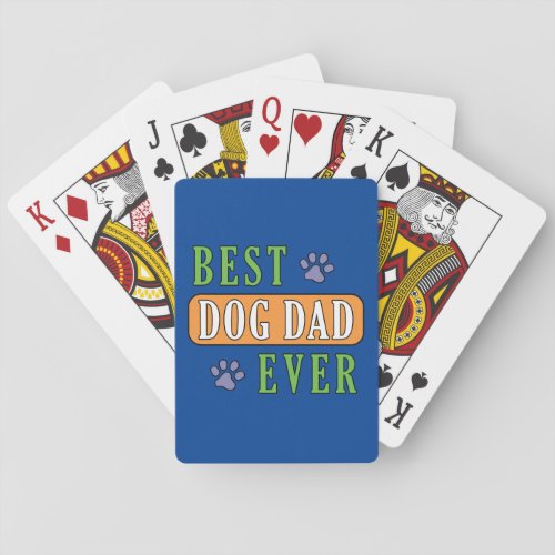 Best Dog Dad Ever   Playing Cards
