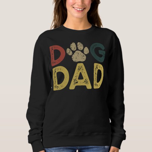 Best Dog Dad Ever Retro  Fathers Day  8 Sweatshirt