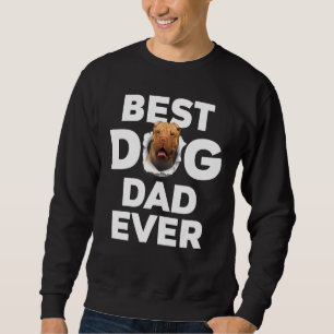 Best Dog Dad Ever Shar Pei Sweatshirt