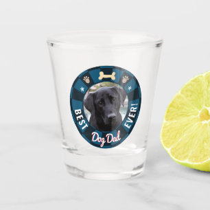 Best Dog Dad Ever Shot Glass
