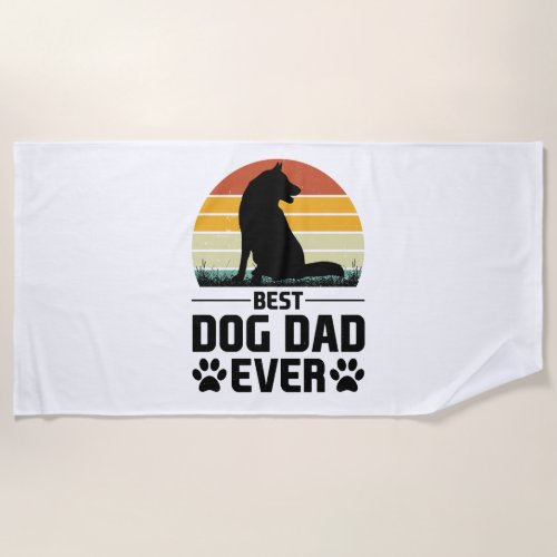 Best Dog Dad Ever T_Shirt 3 Beach Towel