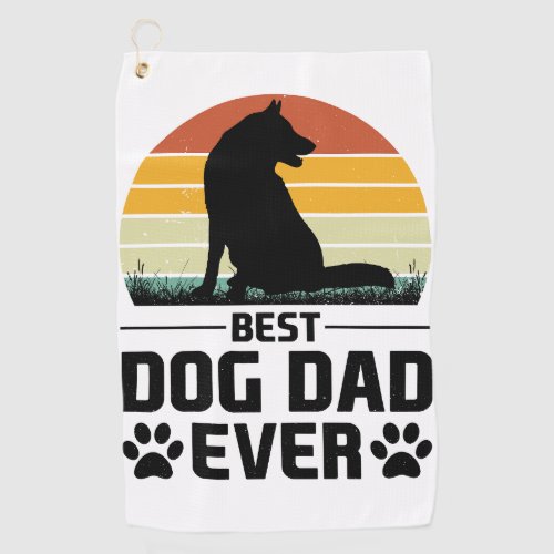 Best Dog Dad Ever T_Shirt 3 Golf Towel