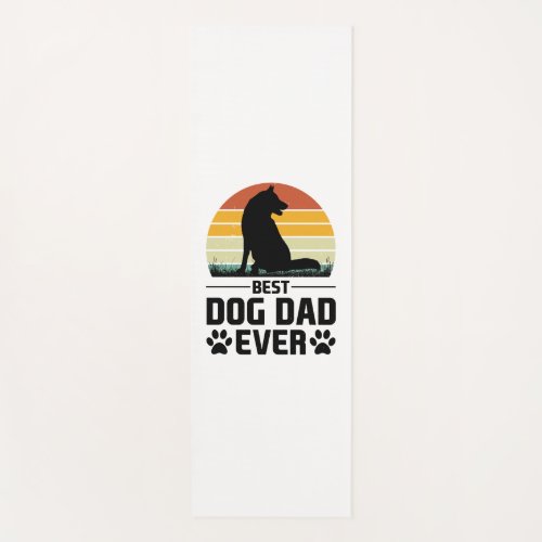 Best Dog Dad Ever T_Shirt 3 Yoga Mat