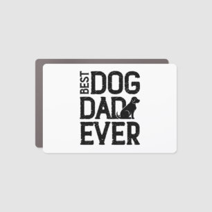 Best Dog Dad Ever T-Shirt Design (3) Car Magnet