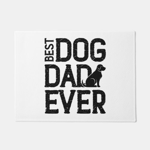 Best Dog Dad Ever T_Shirt Design 3 Doormat