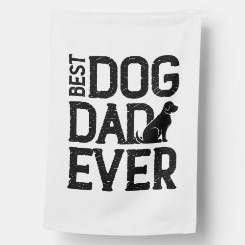 Best Dog Dad Ever T_Shirt Design 3 House Flag