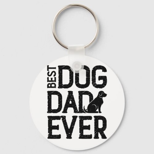 Best Dog Dad Ever T_Shirt Design 3 Keychain