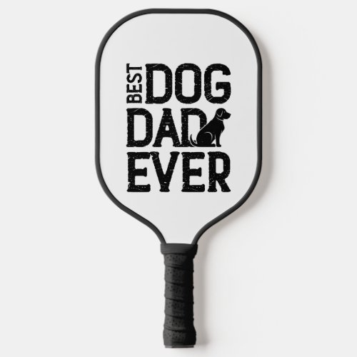 Best Dog Dad Ever T_Shirt Design 3 Pickleball Paddle