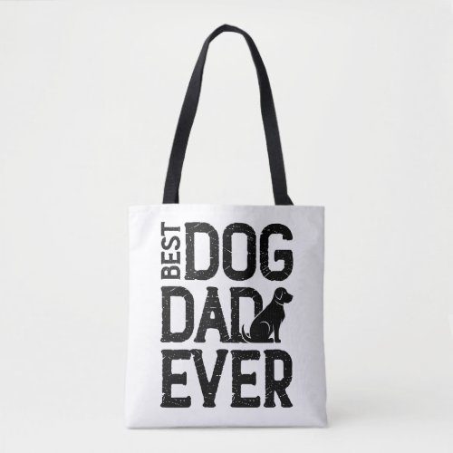 Best Dog Dad Ever T_Shirt Design 3 Tote Bag