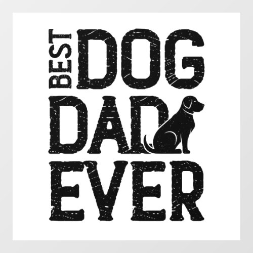 Best Dog Dad Ever T_Shirt Design 3 Wall Decal