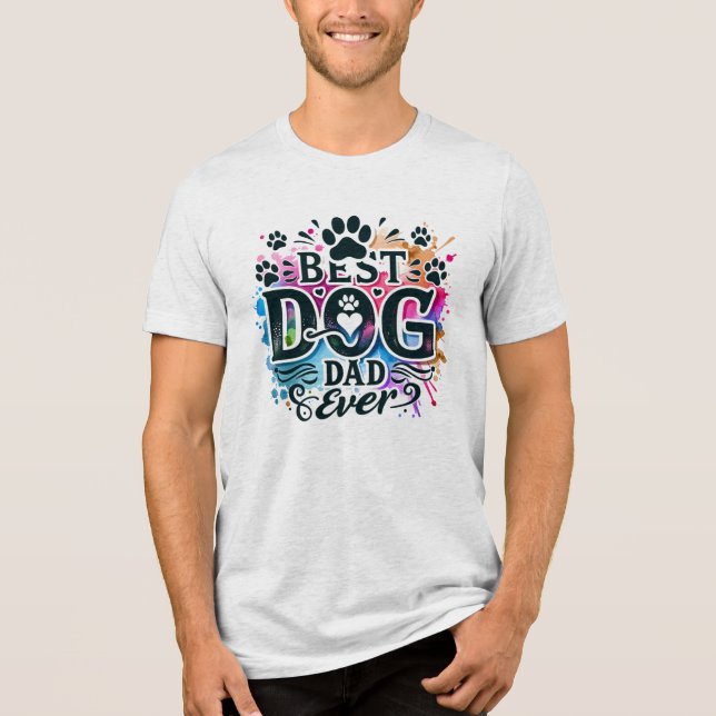 Best Dog Dad Ever Theme Tri-Blend Shirt (Front)