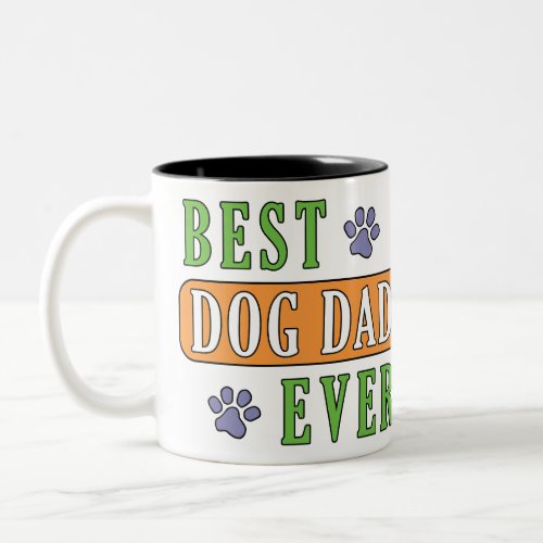 Best Dog Dad Ever Two_Tone Coffee Mug
