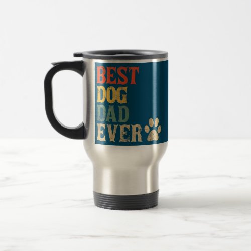 Best Dog Dad Ever Vintage Dog Daddy Retro Doggy Travel Mug