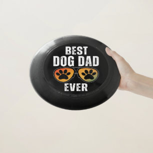 BEST DOG DAD EVER Wham-O FRISBEE