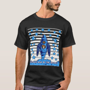 Best Dog Dad In The Galaxy Space Rocket Funny Gift T-Shirt