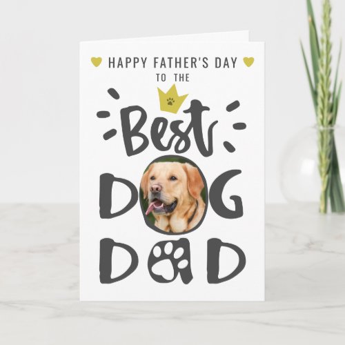 Best Dog Dad Pet Photo Cute Typography Fathers Day Card