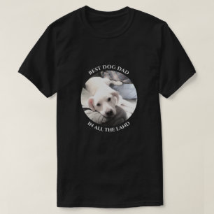 Best Dog Dad Photo of Sweet White Puppy Dog Black T-Shirt