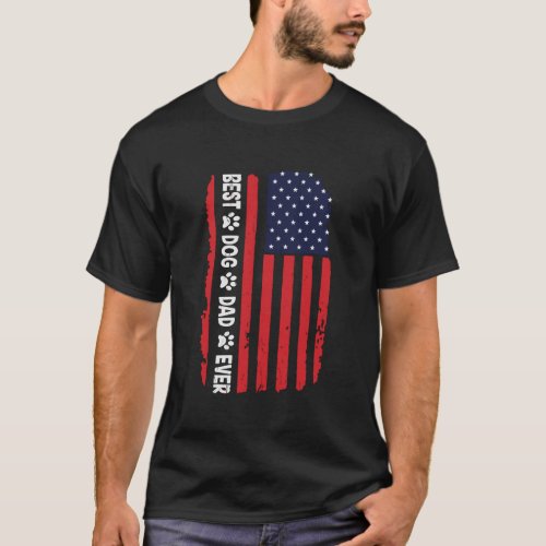 Best Dog Dad Usa American Flag Lover Owner Cute Me T_Shirt