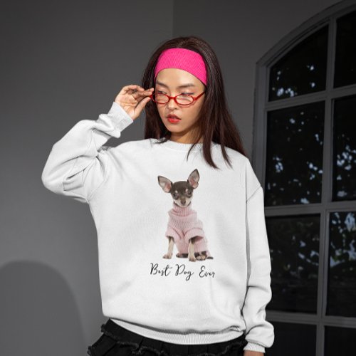 Best Dog Ever Family Dog Photo Sweatshirt