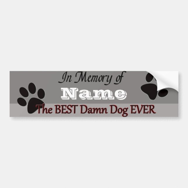 Best Dog Ever Pet Memorial Bumper Sticker (Front)