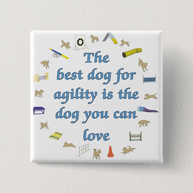 Best Dog For Agility Pinback Button (Front)