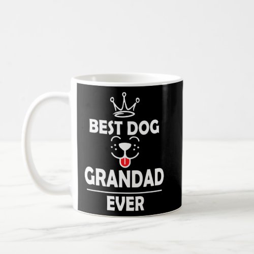 Best Dog Grandad Ever Cute Funny  Coffee Mug