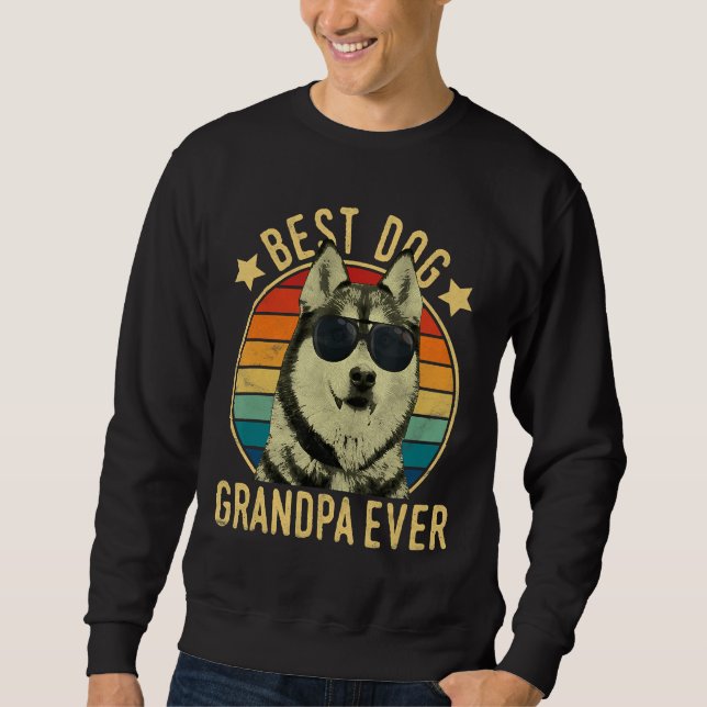 Best Dog Grandpa Ever  Siberian Husky Sweatshirt (Front)