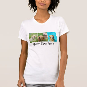 Best Dog Mom 3 Photo Collage T-Shirt