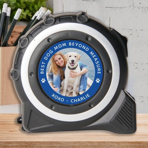 Best DOG MOM Beyond Measure Personalized Photo Tape Measure