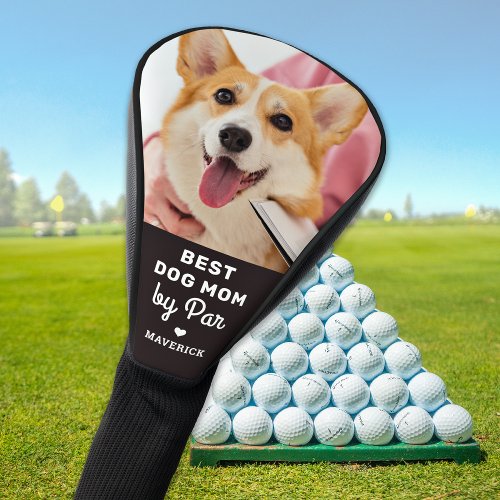 Best DOG MOM By Par Custom Photo Mothers Day Golf Head Cover