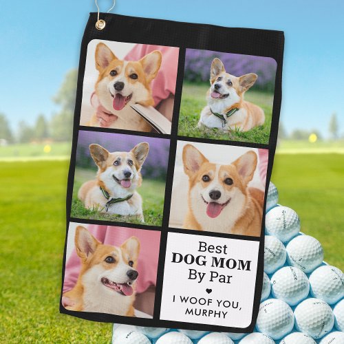 Best DOG MOM By Par _ Personalized 5 Photo Collage Golf Towel