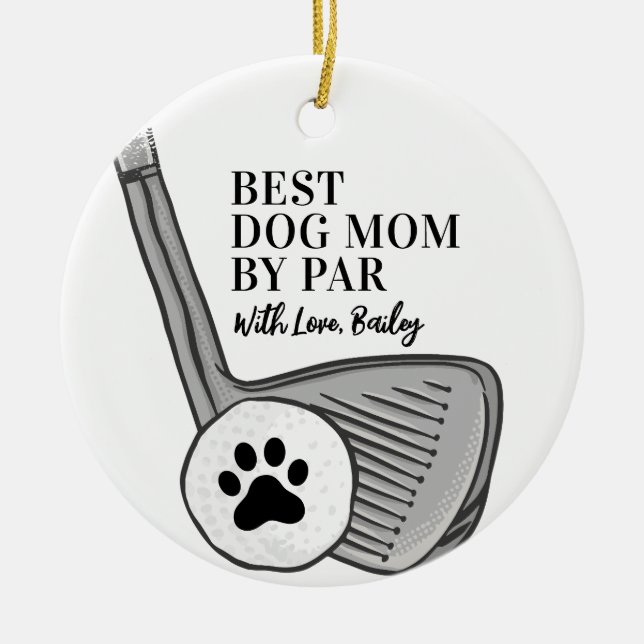 Best Dog Mom By Par Pet Photo Ceramic Ornament (Front)
