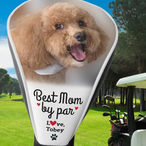 Best Dog Mom By Par Photo Name Paw Print Custom Golf Head Cover