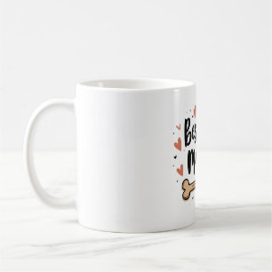Best Dog Mom Ever – 11 oz Mug with Dog Bone