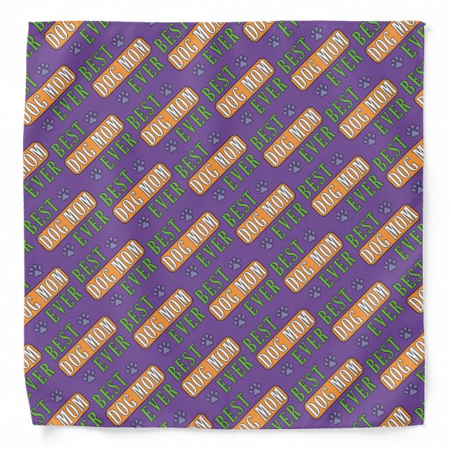 Best Dog Mom Ever Bandana (Front)