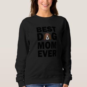Best Dog Mom Ever Beagle Mama Dog Sweatshirt
